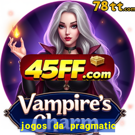 jogos da pragmatic de 10 centavos